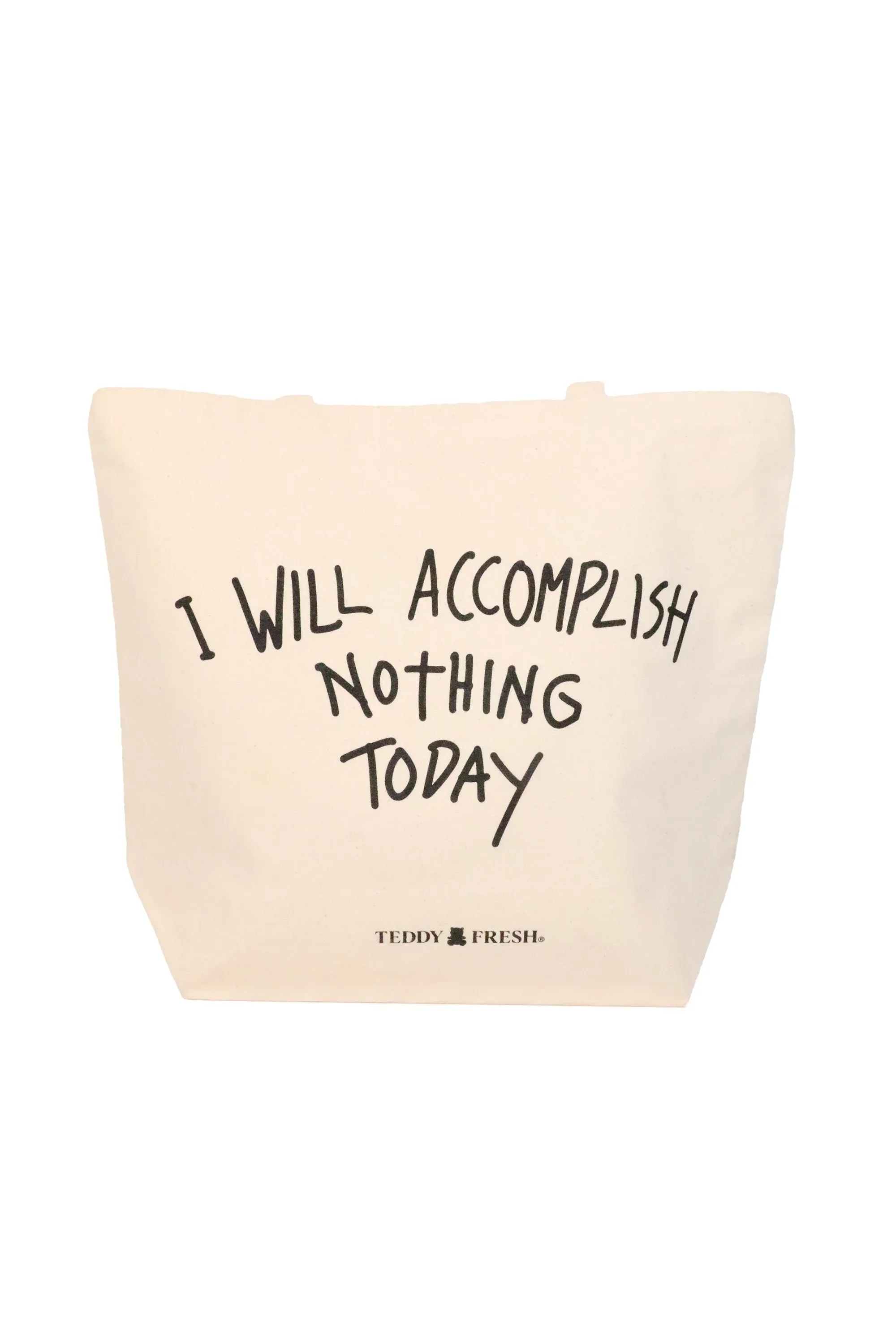 Accomplish Nothing Today Gift Tote