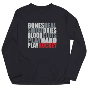 Hockey Long Sleeve Tech Tee - Bones Saying 